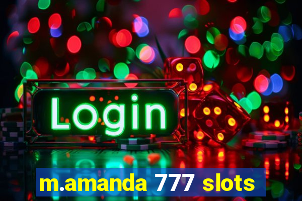 m.amanda 777 slots